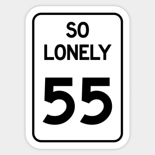 So Lonely X 55 Sticker